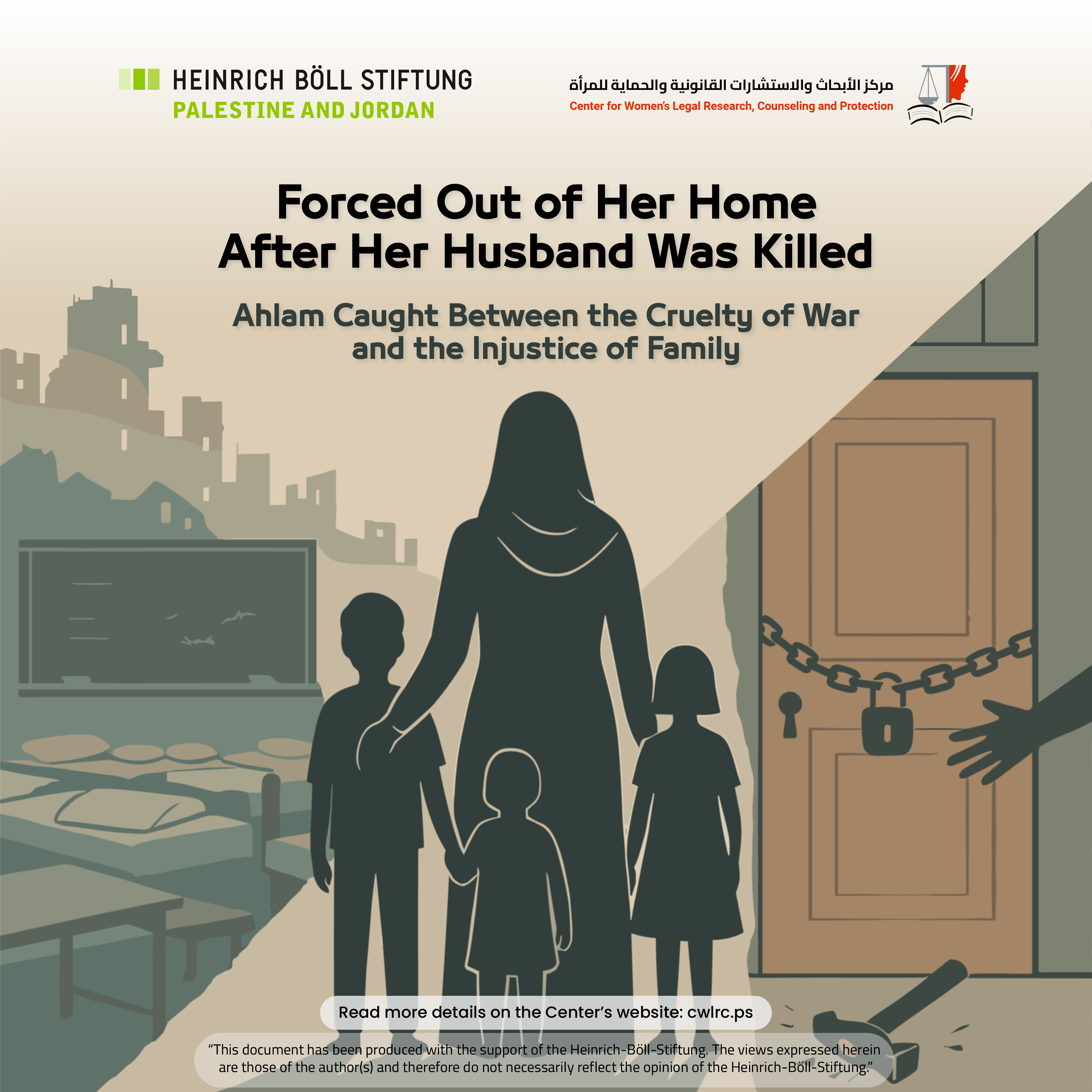 Forced Out of Her Home After Her Husband Was Killed: Ahlam Caught Between the Cruelty of War and the Injustice of Family