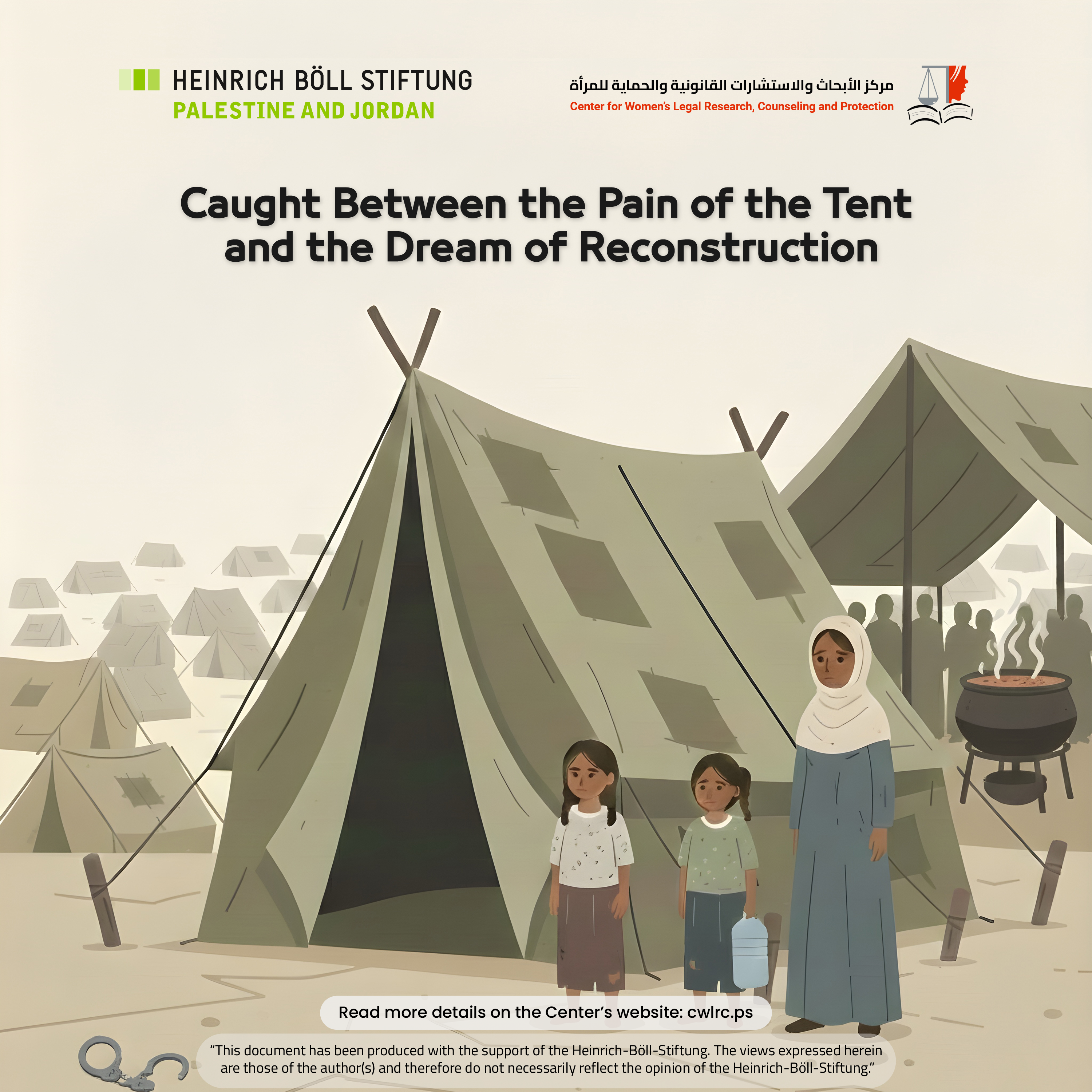 Caught Between the Pain of the Tent and the Dream of Reconstruction